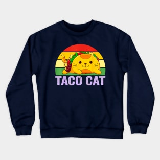 Taco cat retro Crewneck Sweatshirt